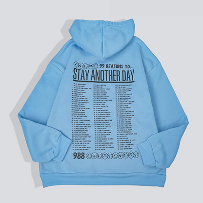 STAY ANOTHER DAY HOODIE