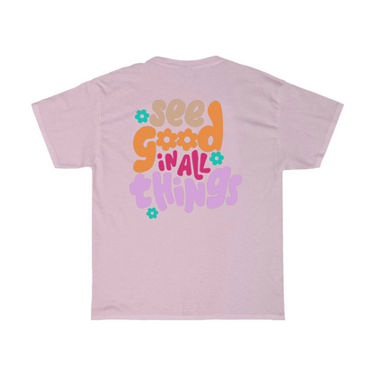 See Good T-Shirt (Do Good, Feel Good)