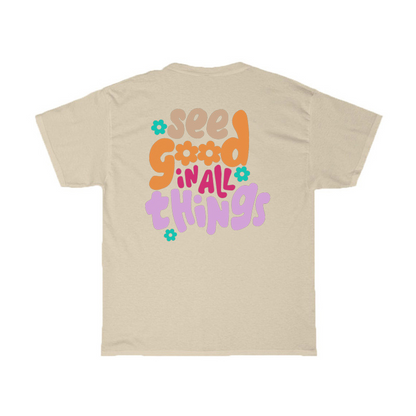 See Good T-Shirt (Do Good, Feel Good)