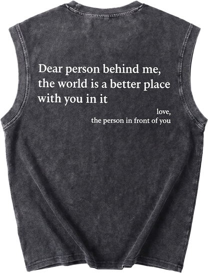 Dear Person Behind Muscle Tee
