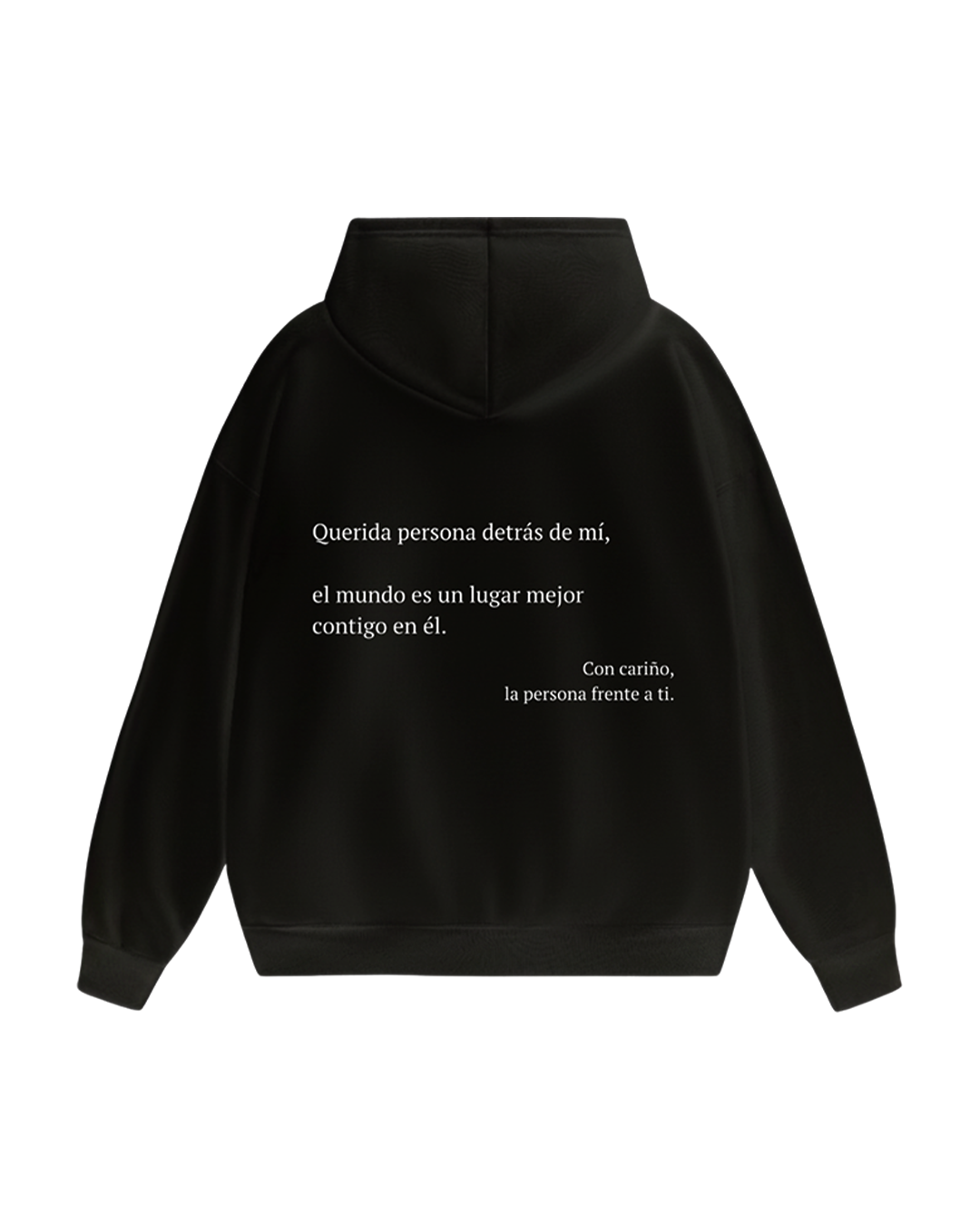 Querida persona detrás de mí (Eres suficiente) Sudadera con capucha
