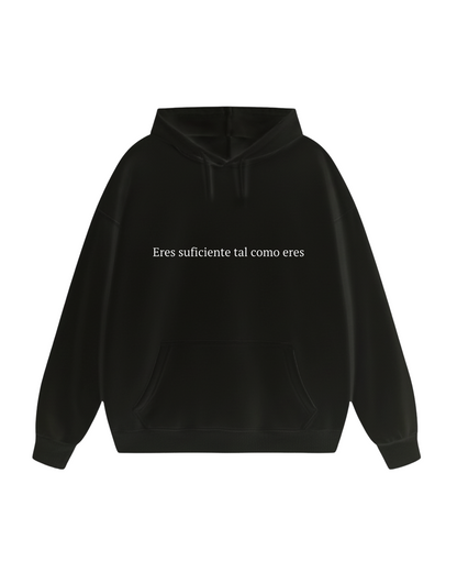 Querida persona detrás de mí (Eres suficiente) Sudadera con capucha