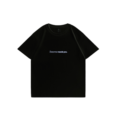 Tomorrow Needs You T-Shirt