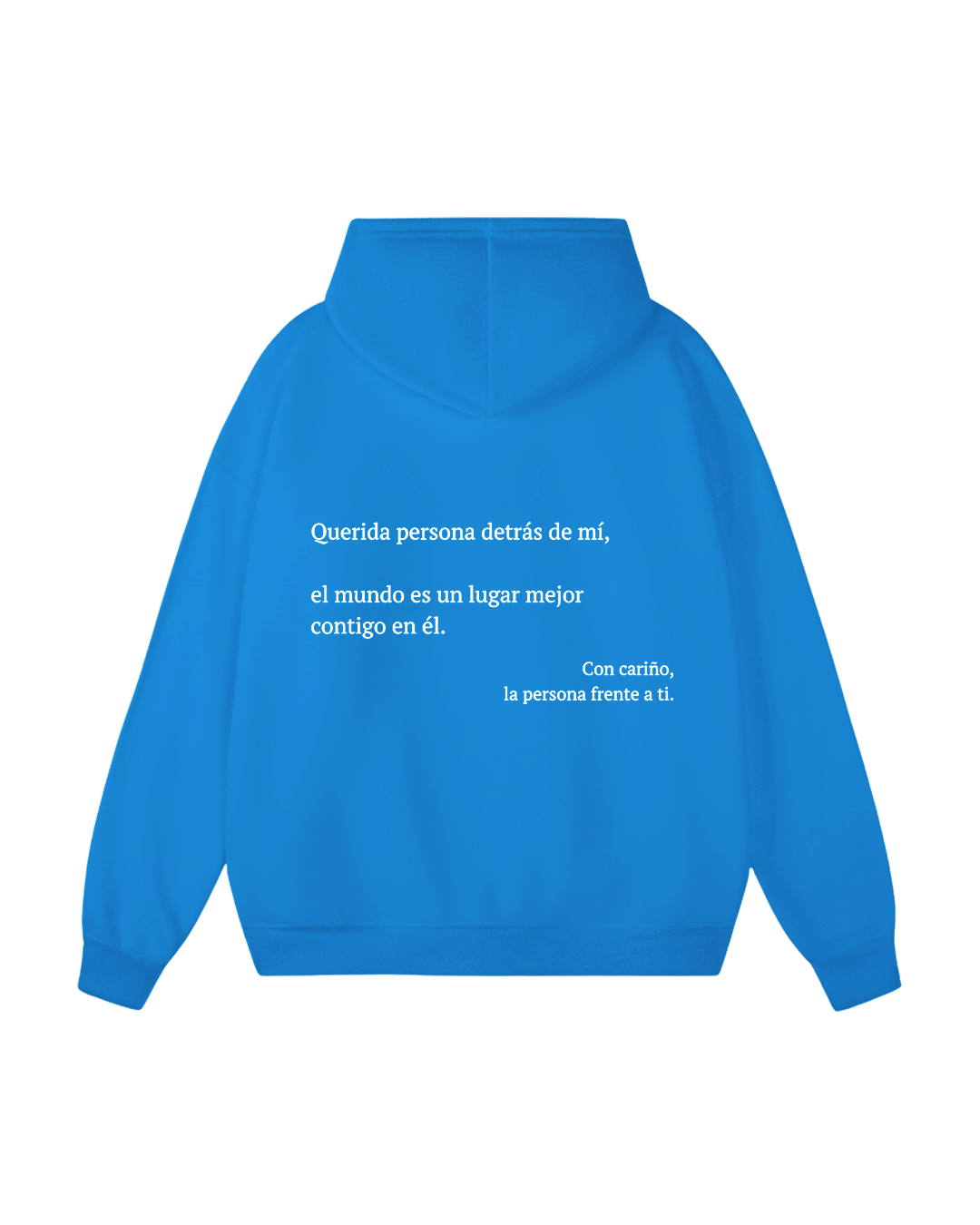 Querida persona detrás de mí (Eres suficiente) Sudadera con capucha