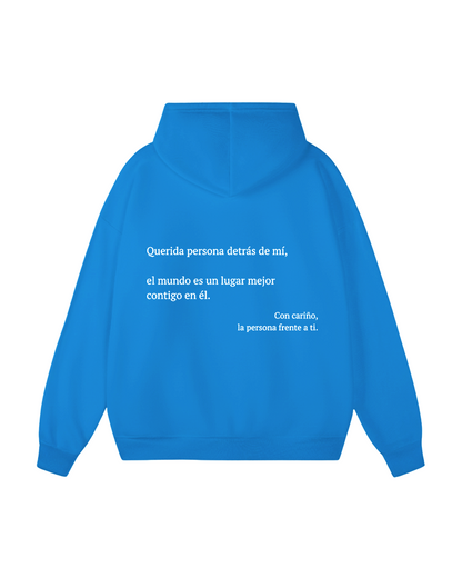 Querida persona detrás de mí (Eres suficiente) Sudadera con capucha