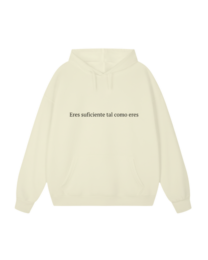 Querida persona detrás de mí (Eres suficiente) Sudadera con capucha