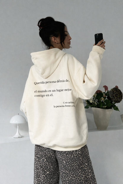 Querida persona detrás de mí (Eres suficiente) Sudadera con capucha