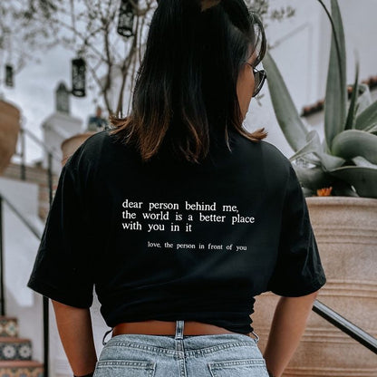 Dear Person Behind Me (You are enough) T-Shirt