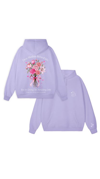 Dear Mother Behind Me (You are enough) Hoodie