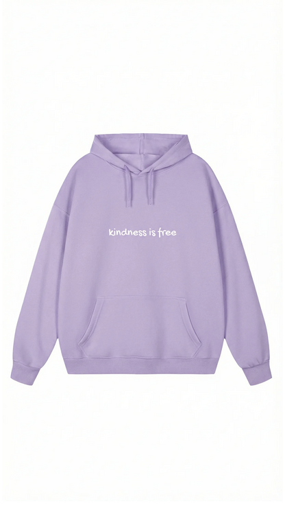 Kindness Is Free Hoodie