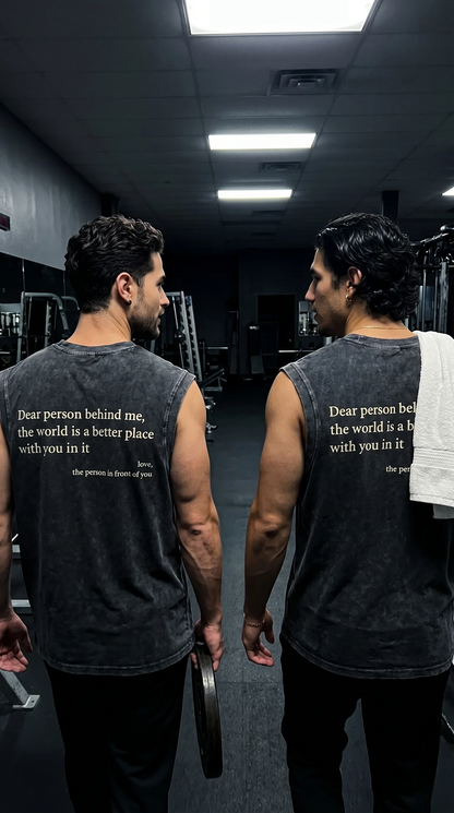 Dear Person Behind Muscle Tee