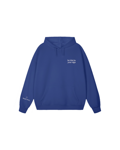 Let This Be Your Sign Hoodie