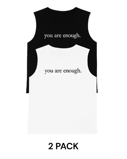 Dear Person Behind Me (You are enough) Muscle Tee (2Pack)