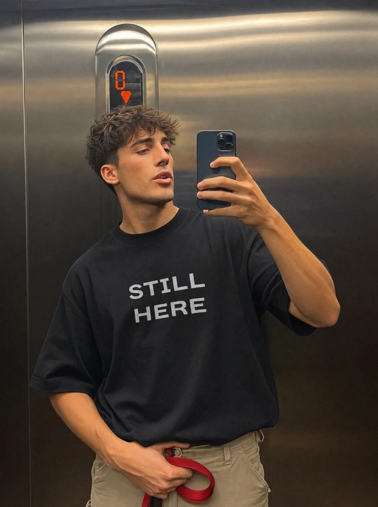 Still Here T-Shirt