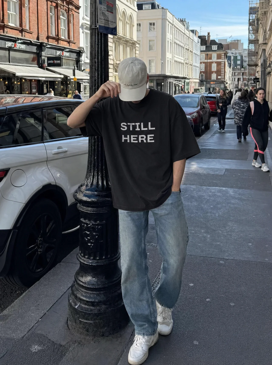 Still Here T-Shirt