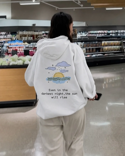 The Sun Will Rise Hoodie