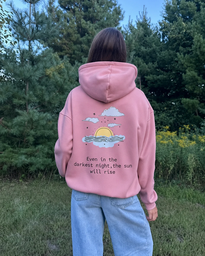 The Sun Will Rise Hoodie