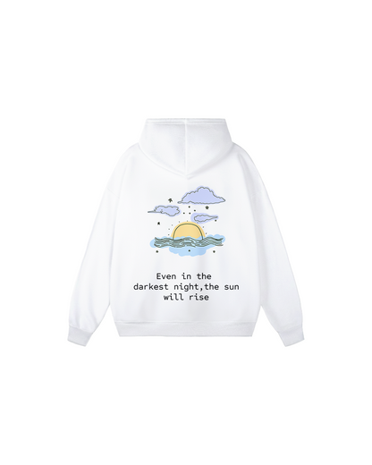 The Sun Will Rise Hoodie