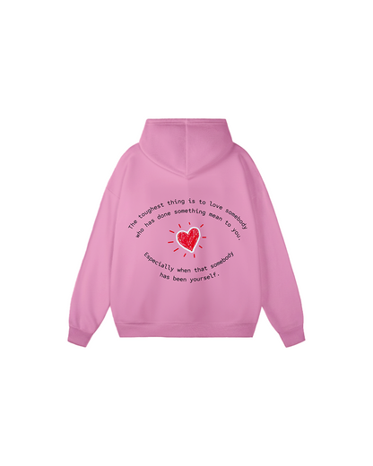 Toughest Thing Hoodie