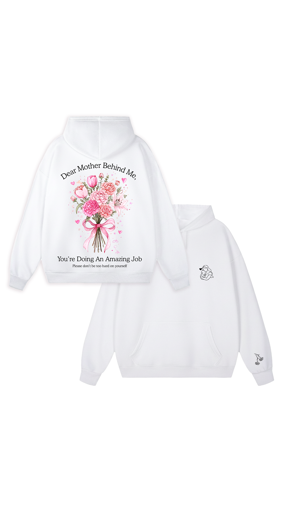 Dear Mother Behind Me (You are enough) Hoodie