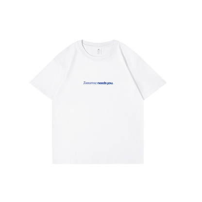 Tomorrow Needs You T-Shirt