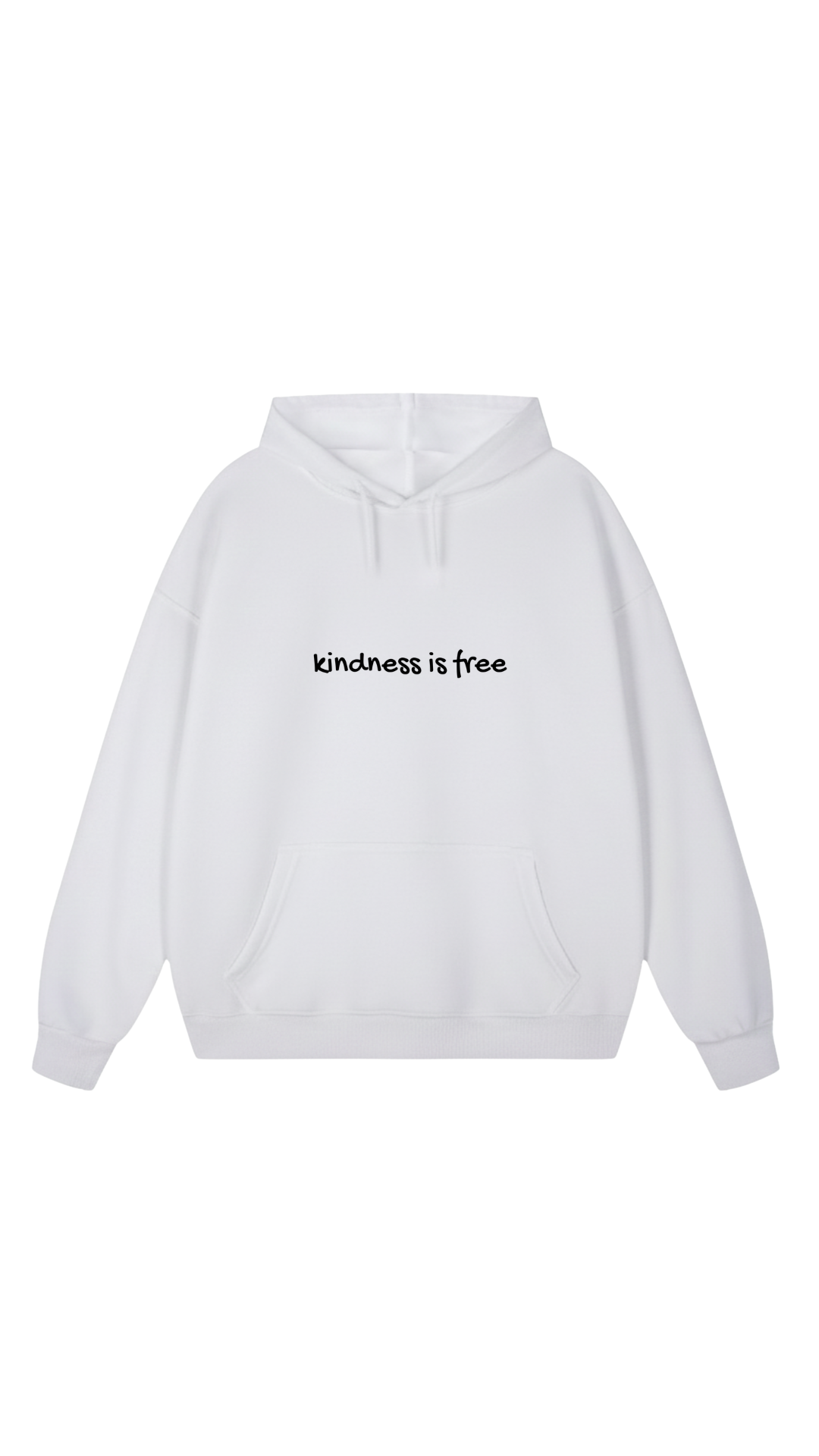 Kindness Is Free Hoodie