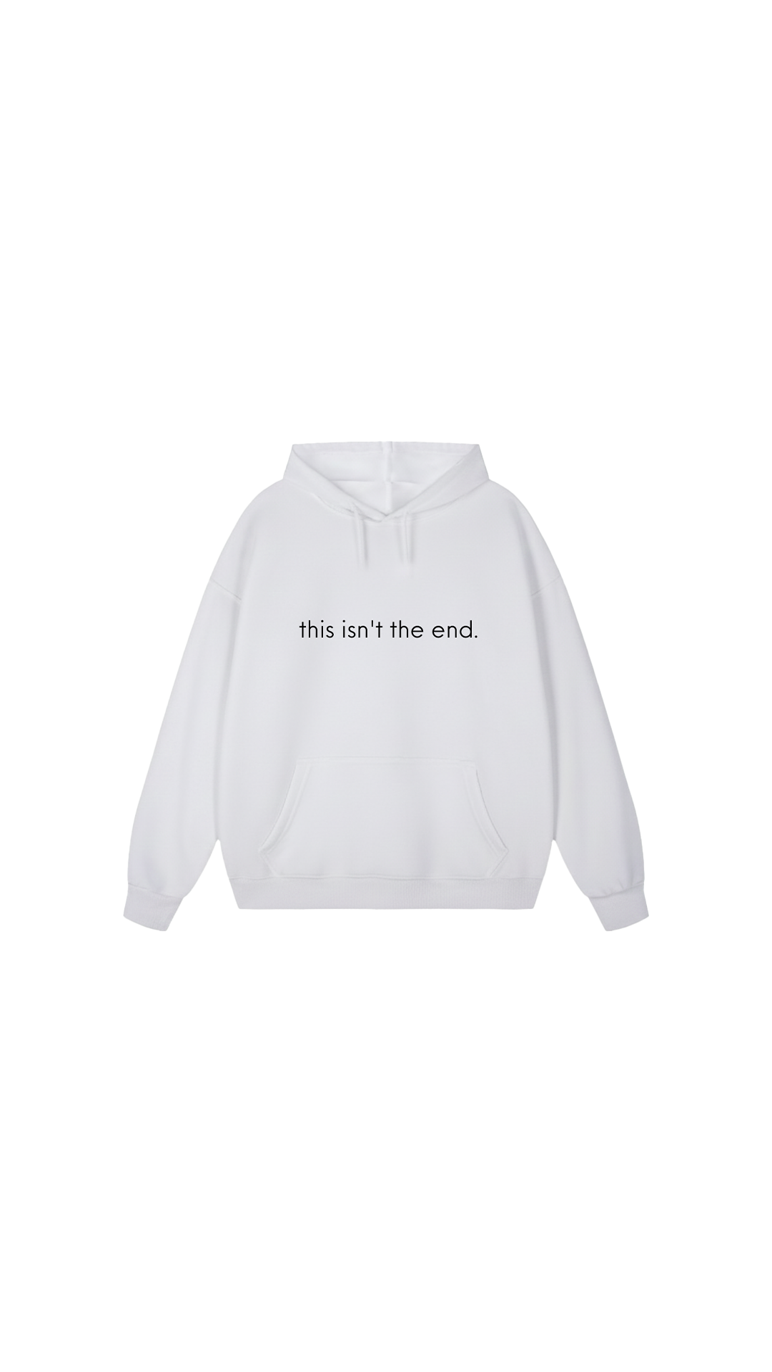 This Isn't The End Hoodie