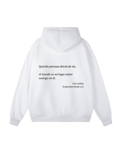 Querida persona detrás de mí (Eres suficiente) Sudadera con capucha
