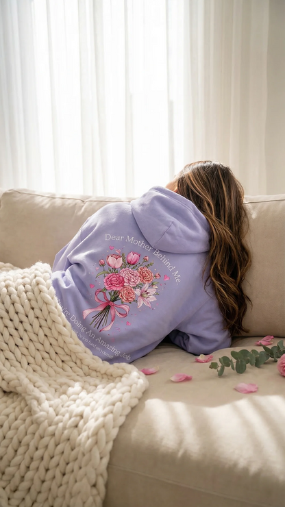 Dear Mother Behind Me (You are enough) Hoodie