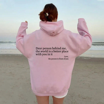 Dear Person Behind Me (You are enough) Hoodie