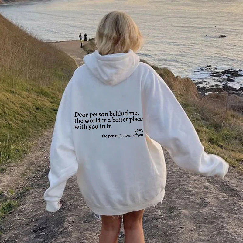 Dear Person Behind Me (You are enough) Hoodie