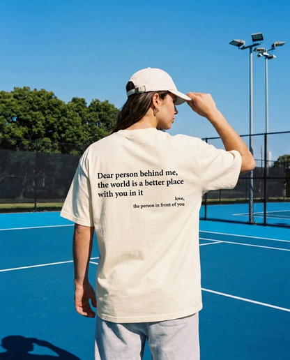 Dear Person Behind Me (You are enough) T-Shirt