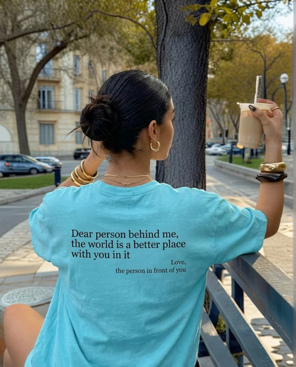 Dear Person Behind Me (You are enough) T-Shirt