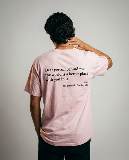 Dear Person Behind Me (You are enough) T-Shirt