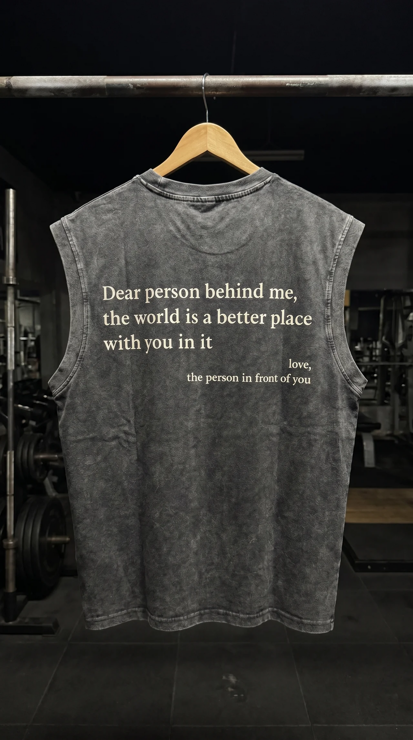 Dear Person Behind Muscle Tee